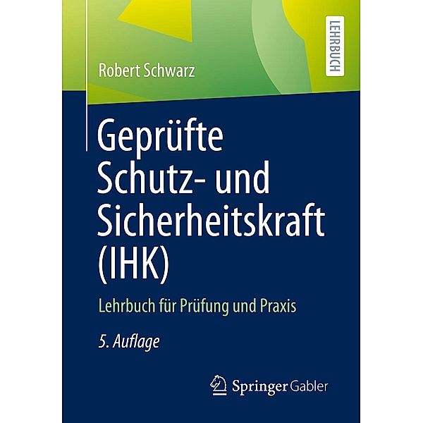 Geprüfte Schutz- und Sicherheitskraft (IHK), Robert Schwarz