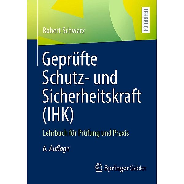 Geprüfte Schutz- und Sicherheitskraft (IHK), Robert Schwarz