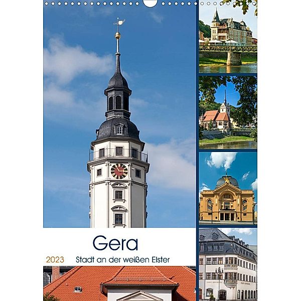 Gera - Stadt an der weißen Elster (Wandkalender 2023 DIN A3 hoch), Kerstin Waurick