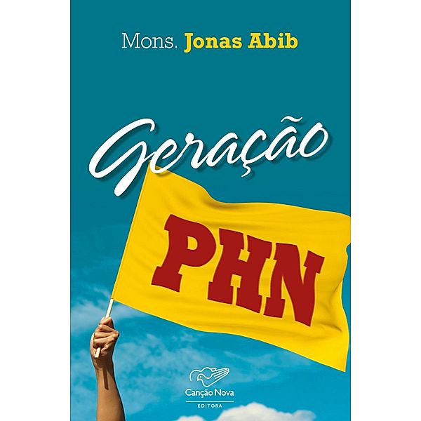 Geração PHN, Monsenhor Jonas Abib