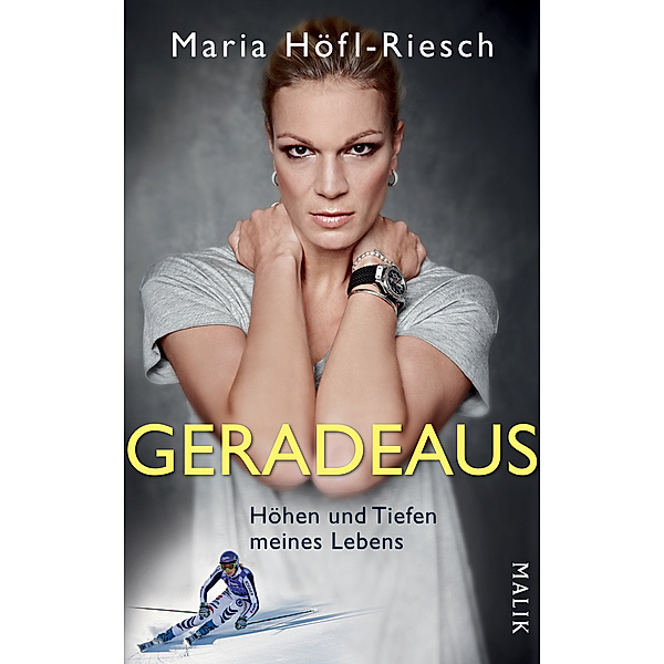 Geradeaus, Maria Höfl-Riesch