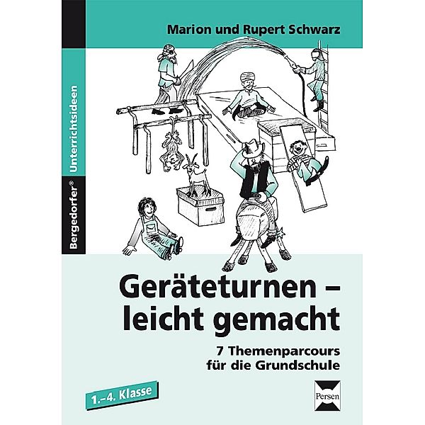 Geräteturnen - leicht gemacht, Marion Schwarz, Rupert Schwarz