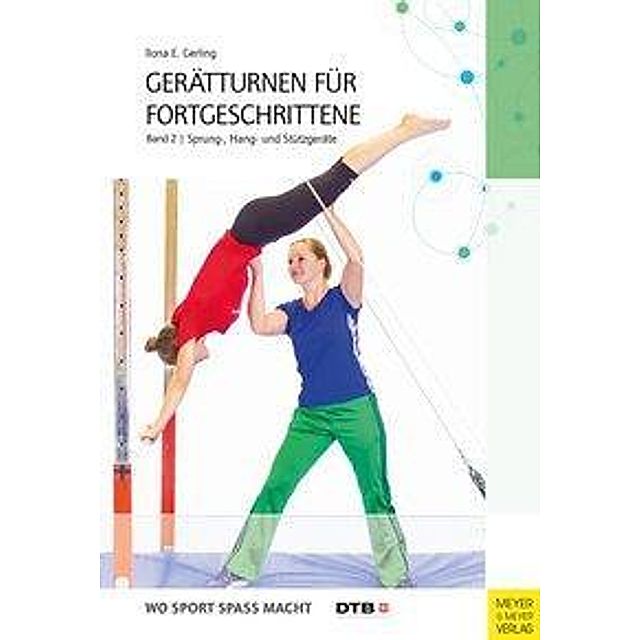 Gerätturnen für Fortgeschrittene: 2 Sprung-, Hang- und Stützgeräte |  Weltbild.at