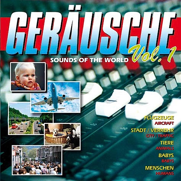 Geräusche Vol.1-Sounds Of The World, Diverse Interpreten