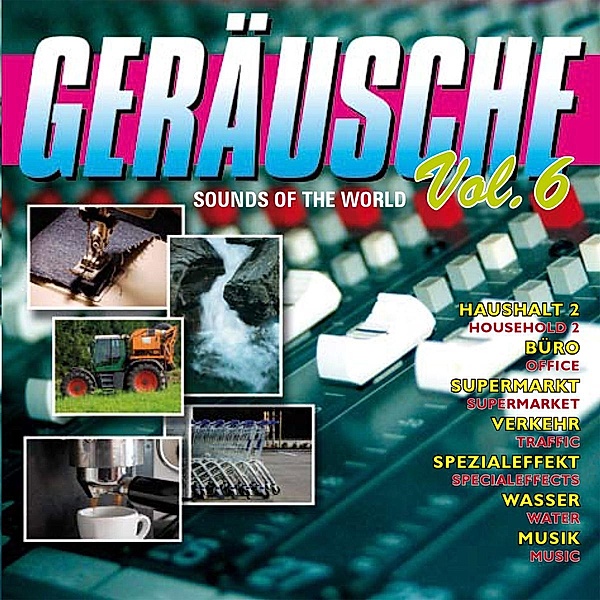 Geräusche Vol.6-Sounds Of The World, Diverse Interpreten
