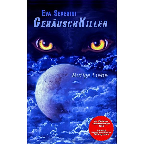 Geräuschkiller, Eva Severini