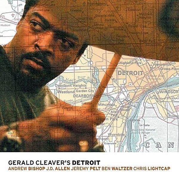 Gerald Cleaver'S Detroit, Gerald Cleaver