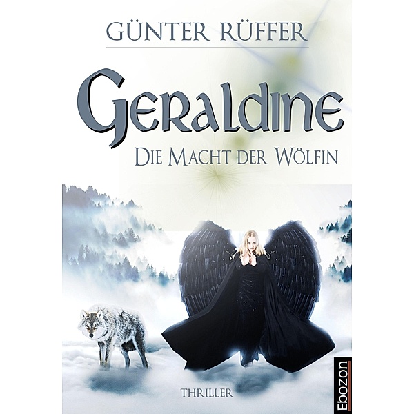 Geraldine - Die Macht der Wölfin, Günter Rüffer