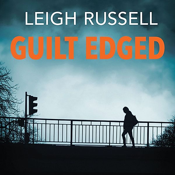 Geraldine Steel - 17 - Guilt Edged, Leigh Russell