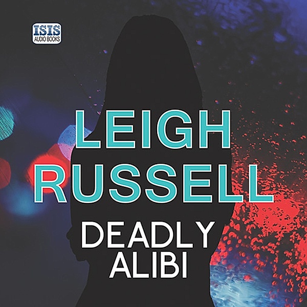 Geraldine Steel - 9 - Deadly Alibi, Leigh Russell