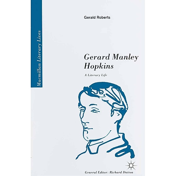 Gerard Manley Hopkins / Literary Lives, Gerald Roberts