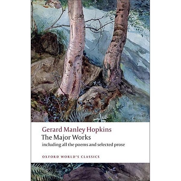 Gerard Manley Hopkins: The Major Works, Gerard Manley Hopkins