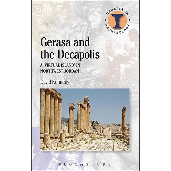 Gerasa and the Decapolis, David Kennedy