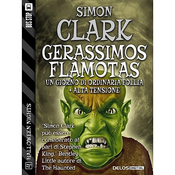 Gerassimos Flamotas: un giorno di ordinaria follia + Alta tensione / Halloween Nights Bd.4, Simon Clark