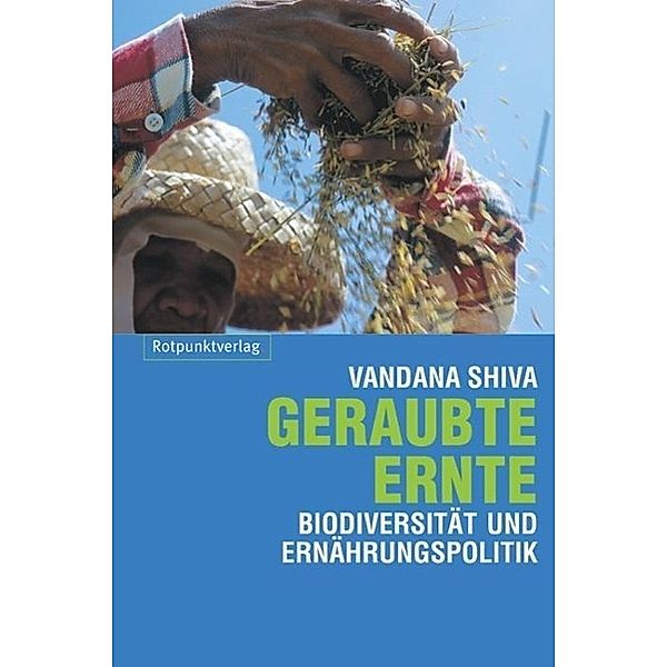 Geraubte Ernte, Vandana Shiva