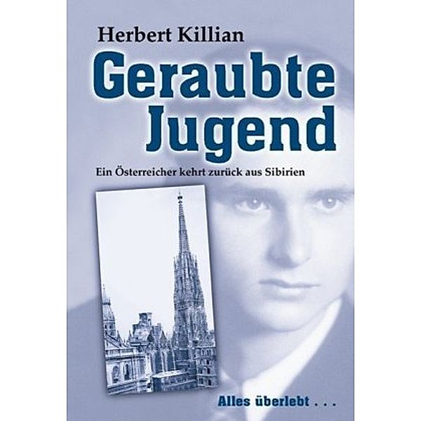 Geraubte Jugend, Herbert Killian