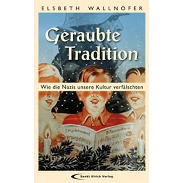Geraubte Tradition, Elsbeth Wallnöfer