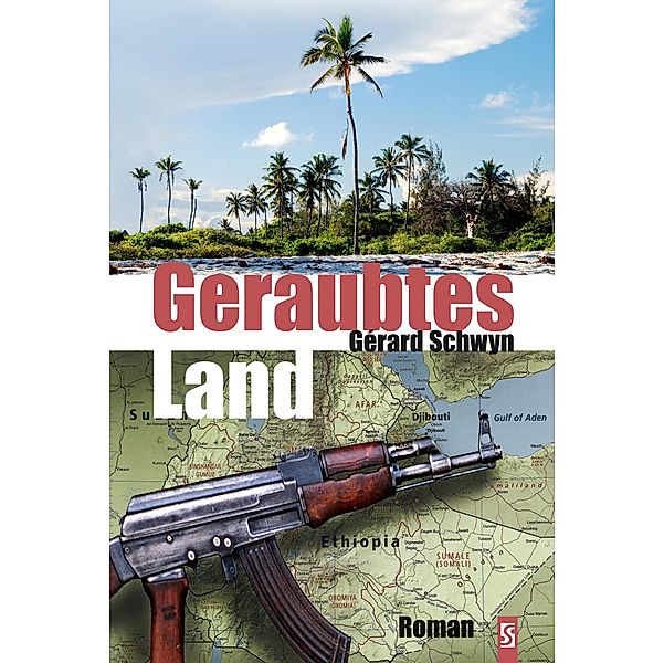 Geraubtes Land: Roman, Gérard Schwyn