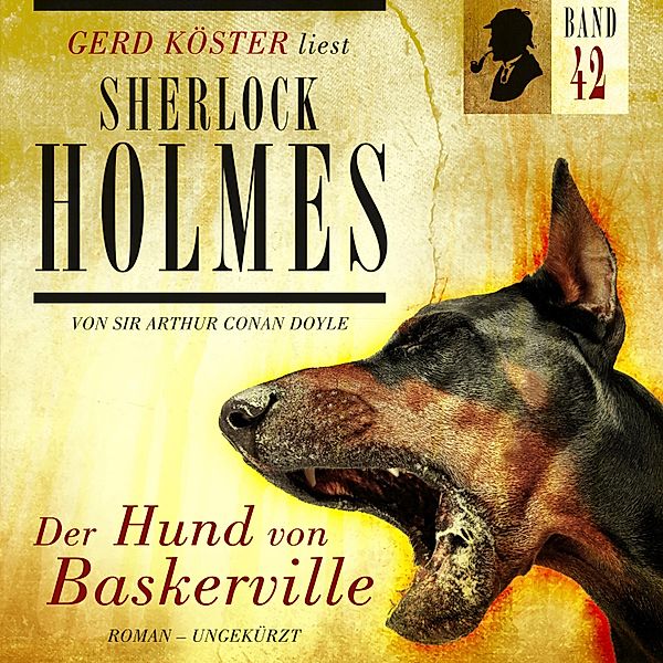 Gerd Köster liest Sherlock Holmes - 42 - Der Hund von Baskerville, Sir Arthur Conan Doyle