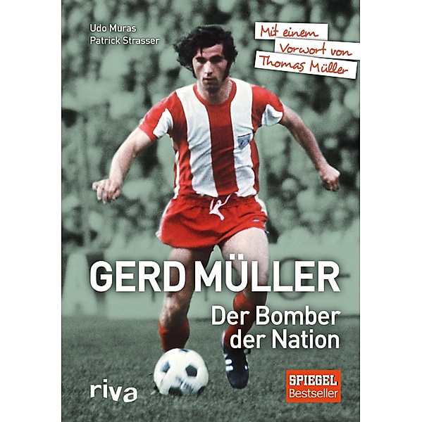 Gerd Müller - Der Bomber der Nation, Patrick Strasser, Udo Muras