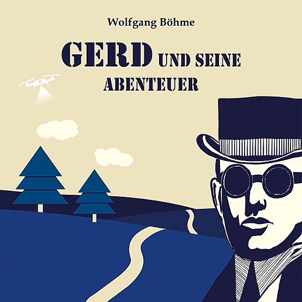 Gerd und seine Abenteuer, Wolfgang Böhme