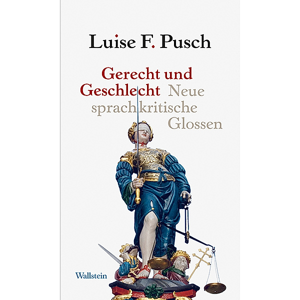 Gerecht und Geschlecht, Luise F. Pusch