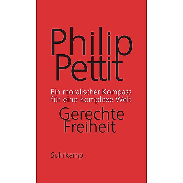 Gerechte Freiheit, Philip Pettit