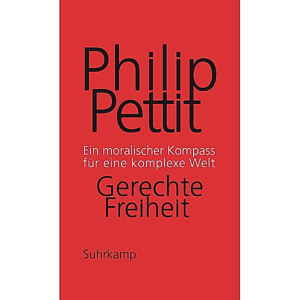 Gerechte Freiheit, Philip Pettit