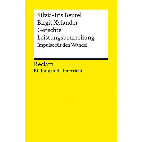 Gerechte Leistungsbeurteilung. Impulse für den Wandel, Silvia-Iris Beutel, Birgit Xylander