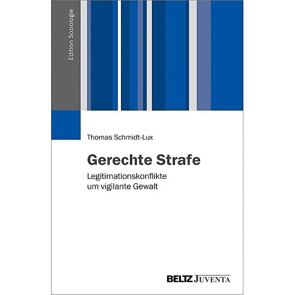 Gerechte Strafe / Edition Soziologie, Thomas Schmidt-Lux