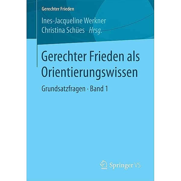 Gerechter Frieden als Orientierungswissen / Gerechter Frieden