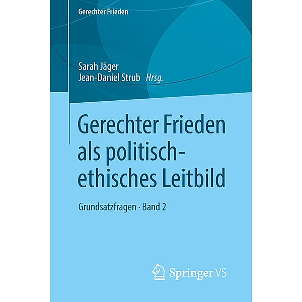 Gerechter Frieden als politisch-ethisches Leitbild