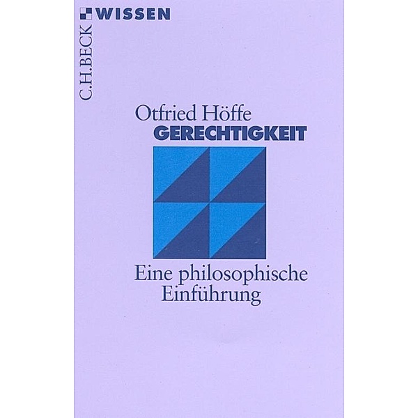 Gerechtigkeit / Beck'sche Reihe Bd.2168, Otfried Höffe