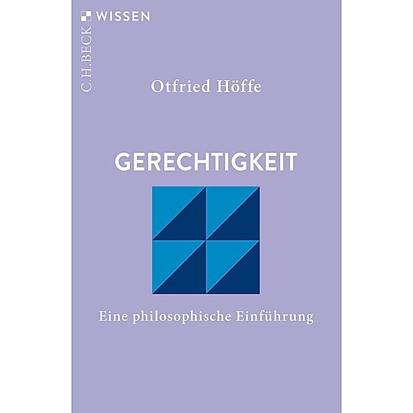 Gerechtigkeit / Beck'sche Reihe Bd.2168, Otfried Höffe