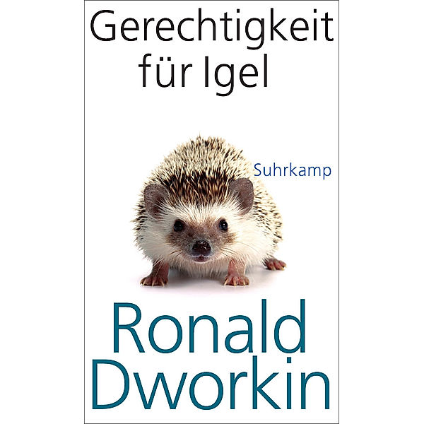 Gerechtigkeit für Igel, Ronald Dworkin