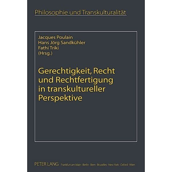 Gerechtigkeit, Recht und Rechtfertigung in transkultureller Perspektive