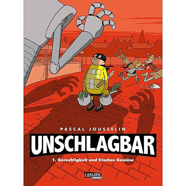 Gerechtigkeit und Gemüse / Unschlagbar! Bd.1, Pascal Jousselin