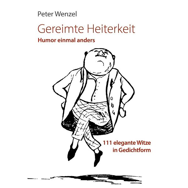 Gereimte Heiterkeit, Peter Wenzel