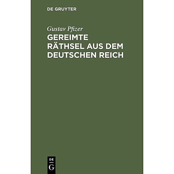 Gereimte Räthsel aus dem Deutschen Reich, Gustav Pfizer