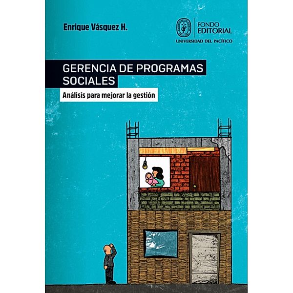 Gerencia de programas sociales, Enrique Vásquez H.