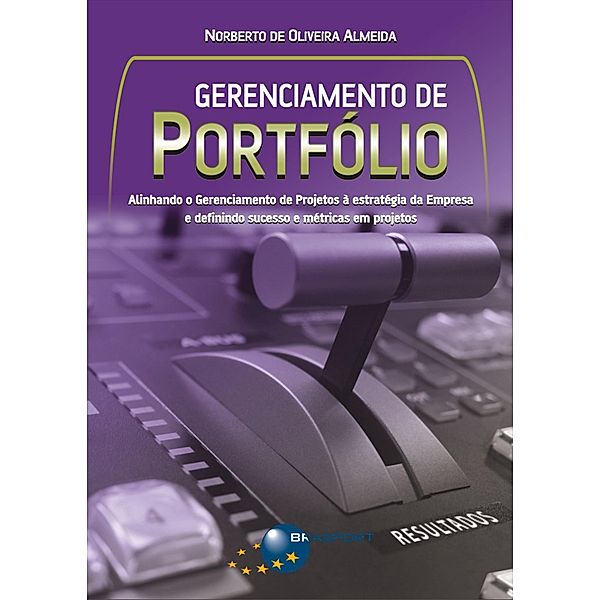 Gerenciamento de Portfólio, Norberto de Oliveira Almeida