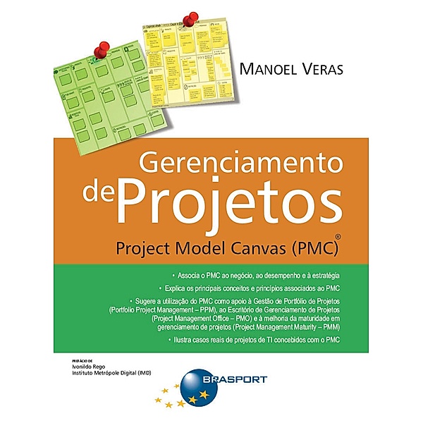 Gerenciamento de Projetos: Project Model Canvas (PMC)®, Manoel Veras de Sousa Neto