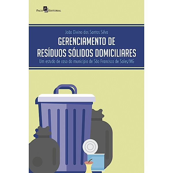 Gerenciamento de resíduos sólidos domiciliares, João Divino dos Santos Silva