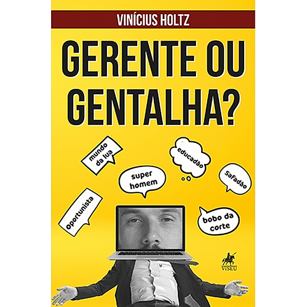 Gerente ou Gentalha?, Vinícius Holtz