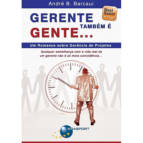 Gerente também é gente..., André B. Barcaui