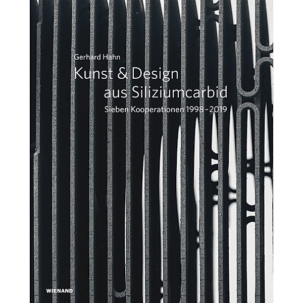 Gerhard Hahn. Kunst & Design aus Siliziumcarbid