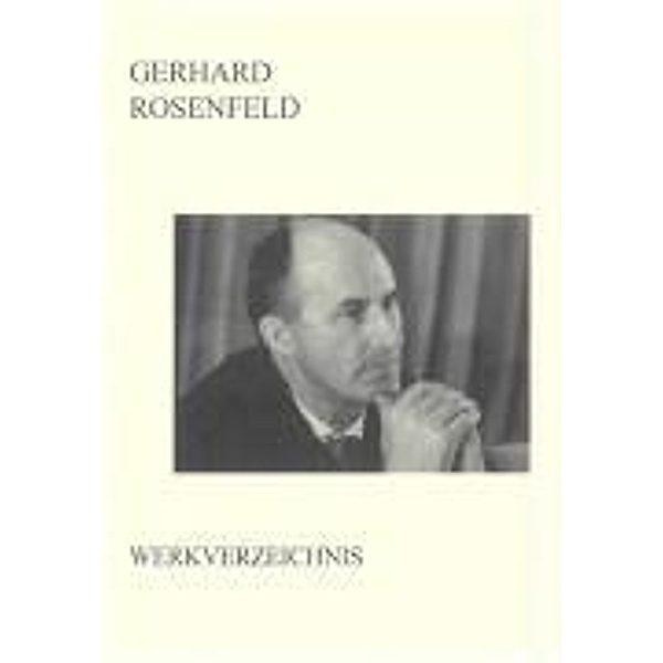 Gerhard Rosenfeld - Werkverzeichnis