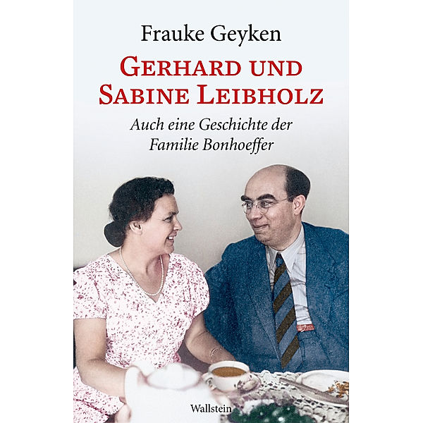 Gerhard und Sabine Leibholz, Frauke Geyken