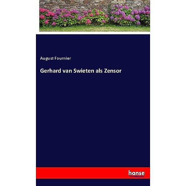 Gerhard van Swieten als Zensor, August Fournier