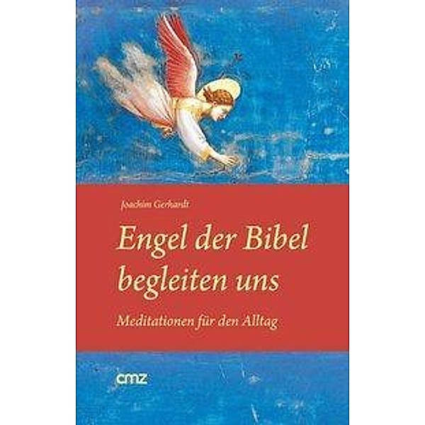 Gerhardt, J: Engel der Bibel begleiten uns, Joachim Gerhardt